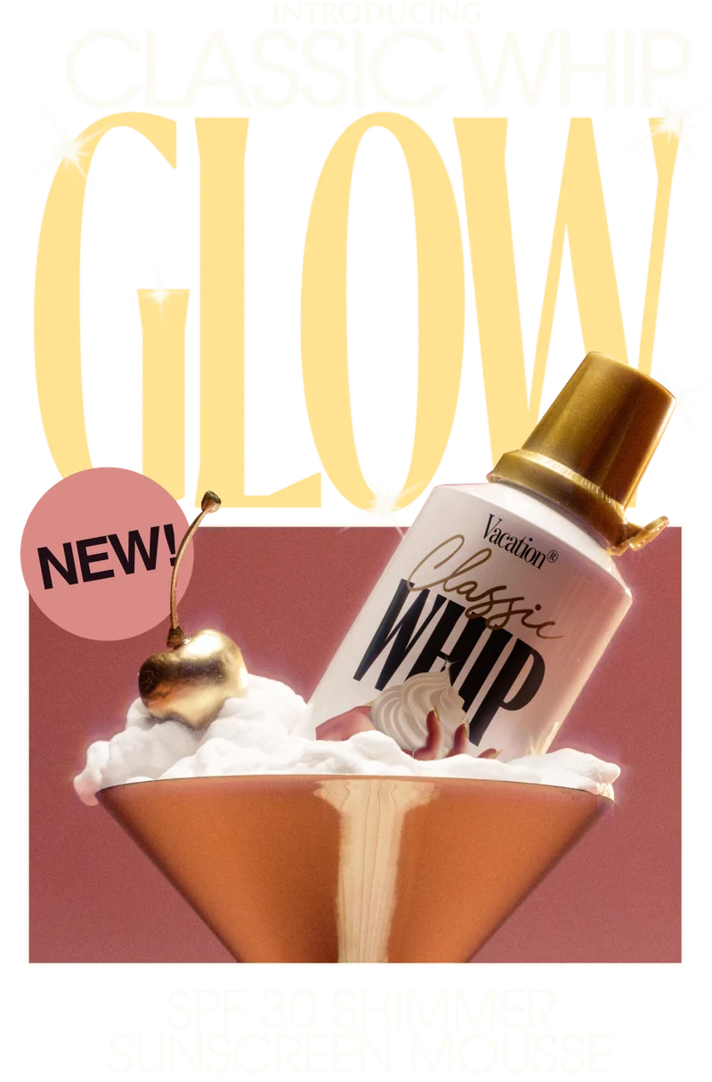 Introducing Classic Whip Glow