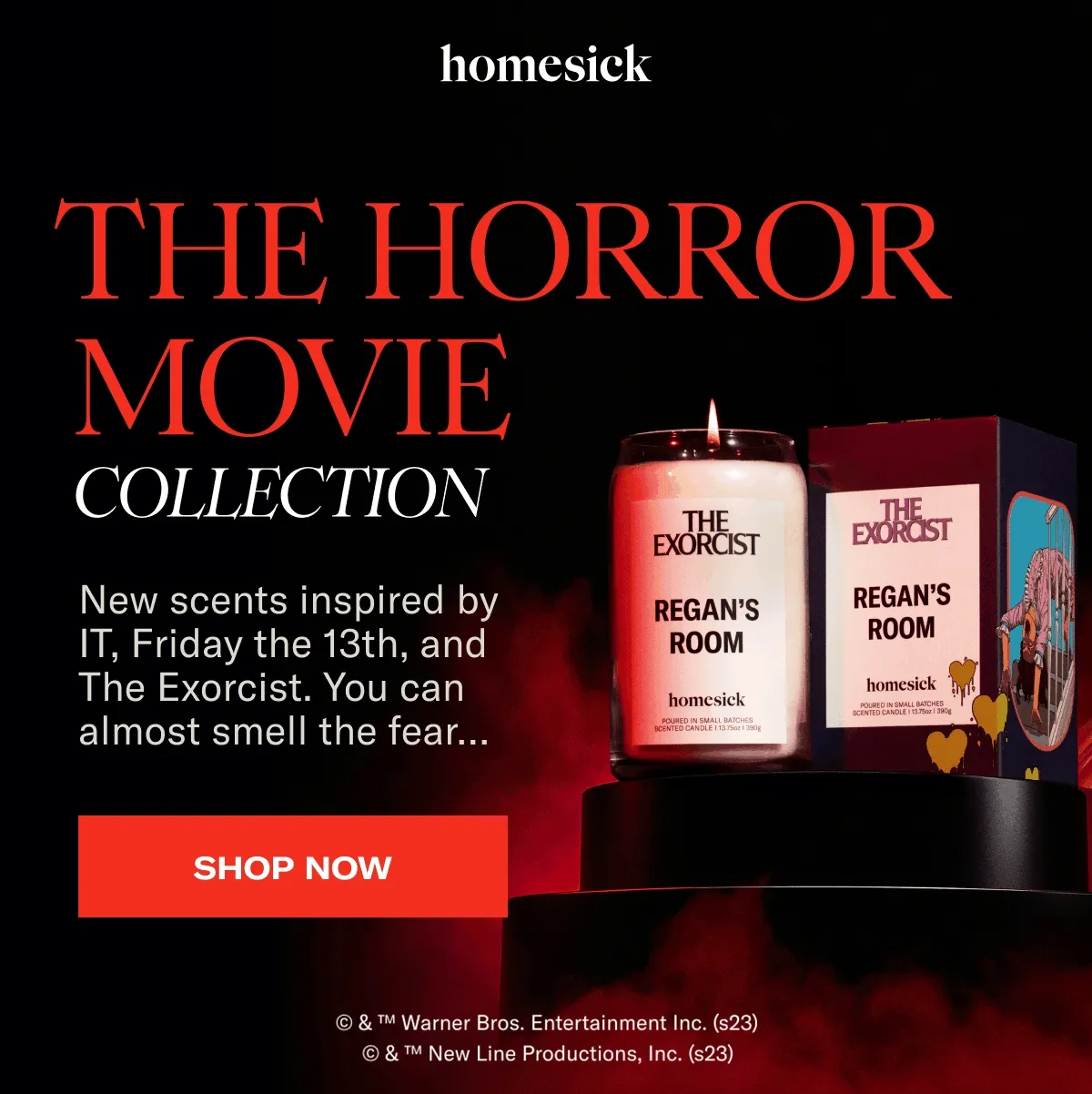 homesick | The Horror Movie Collection | New scents inspired by IT, Friday the 13th, and The Exorcist. You can almost smell the fear… | Shop now | © & ™ Warner Bros. Entertainment Inc. (s23) | © & ™ New Line Productions, Inc. (s23)