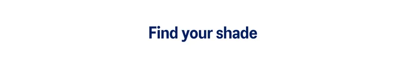 Find your shade