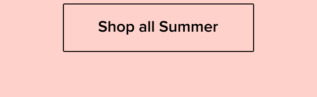 Shop all Summer