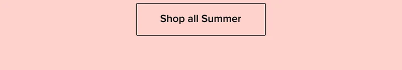 Shop all Summer