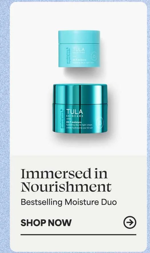 Immersed in Nourishment. Bestselling Moisture Duo -- SHOP NOW