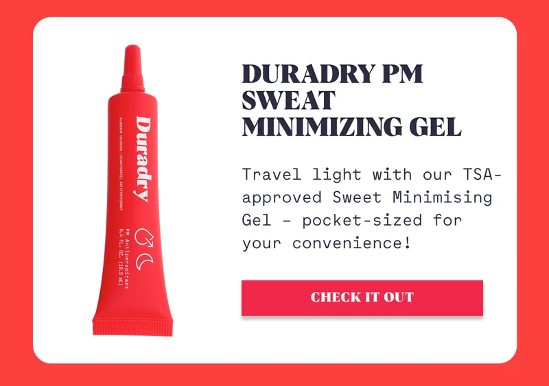 Duradry PM Sweat Minimizing Gel Travel light with our TSA-approved Sweet Minimising Gel – pocket-sized for your convenience! Check it out