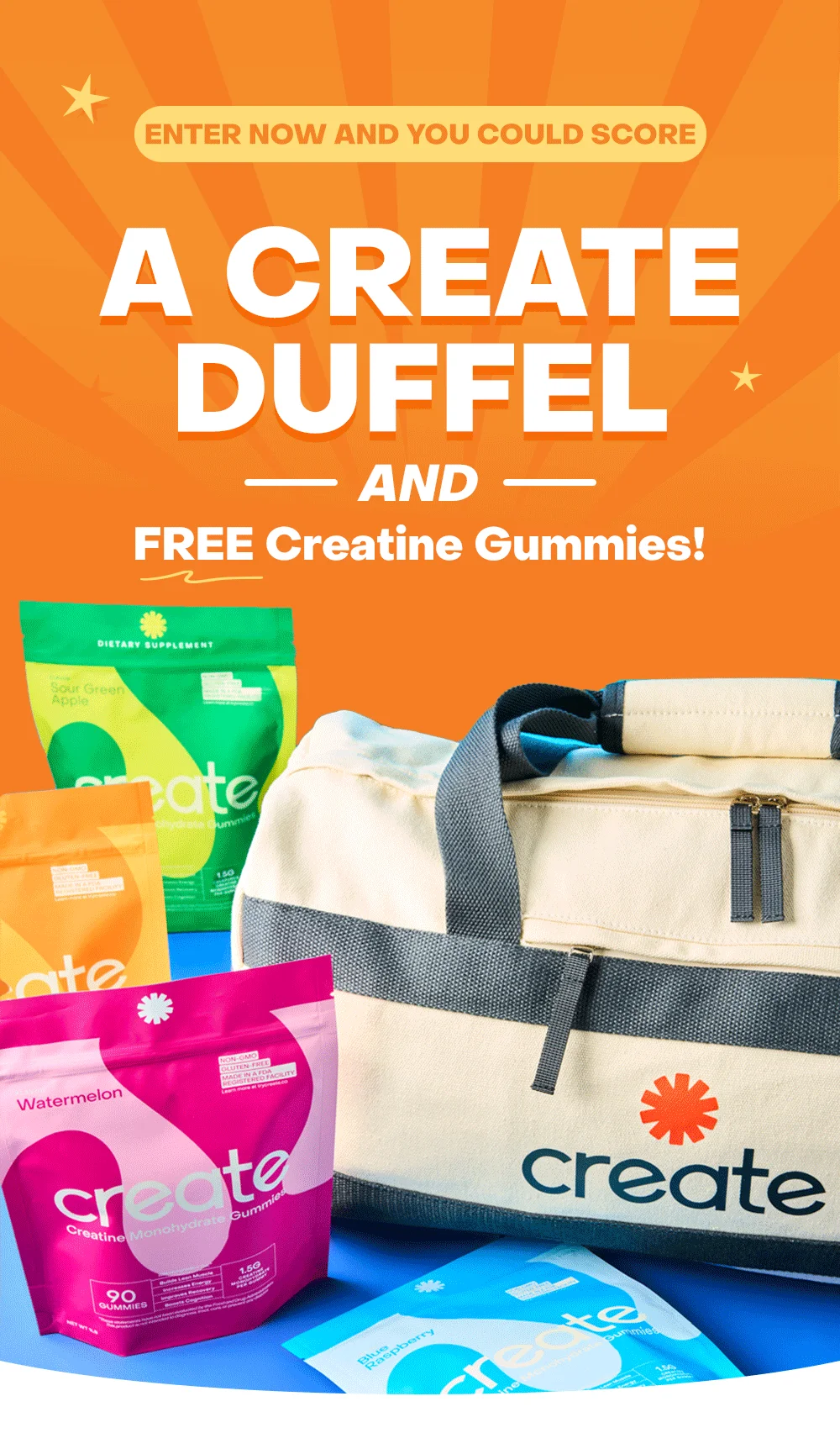 Enter Now And You Could Score A Create Duffle & FREE Creatine Gummies!