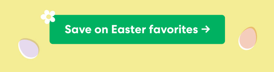 Save on Easter favorites ->