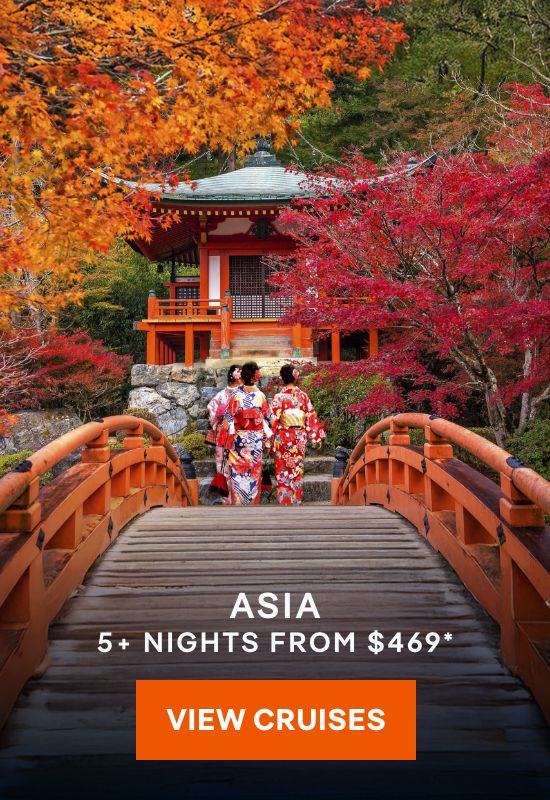 Asia – 5+ Nights – Click to View Cruises & Book Now