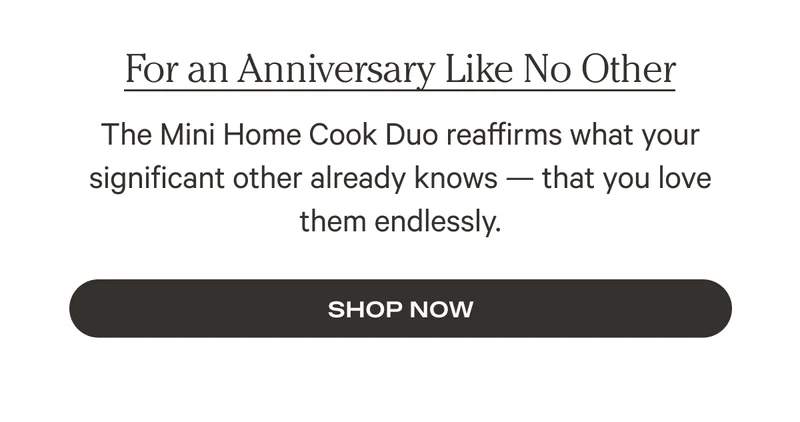 For an Anniversary Like No Other