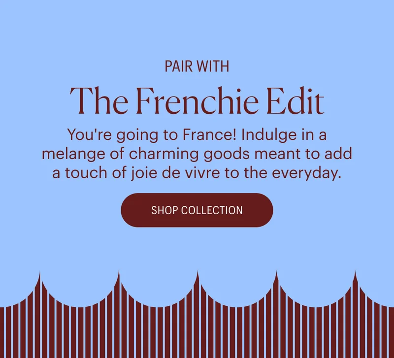 Pair with The Frenchie Edit
