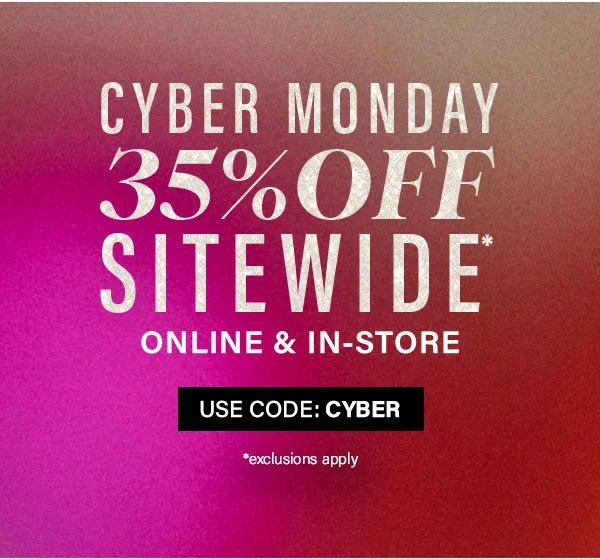 Cyber Monday 35% Off sitewide