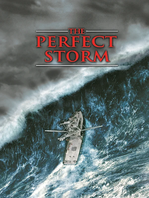 The Perfect Storm