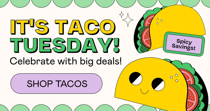 IT'S TACO TUESDAY! - SHOP TACOS