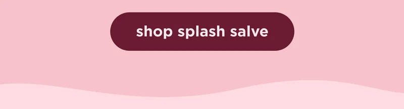 shop splash salve