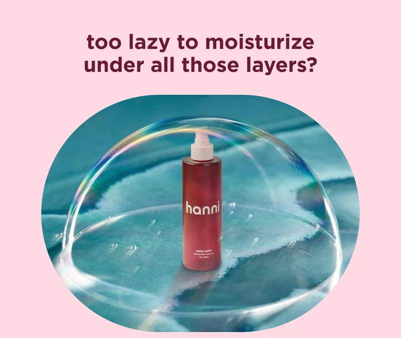 too lazy to moisturize under all those layers?