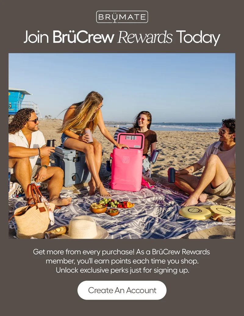 Join BrüCrew Rewards Today. Get more from every purchase! As BrûCrew Rewards member, you'll earn points each time you shop. Unlock exclusive perks just for signing up. - Create An Account