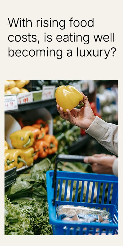 With rising food costs, is eating well becoming a luxury?