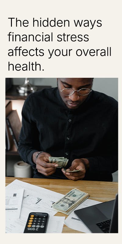The hidden ways financial stress affects your overall health.