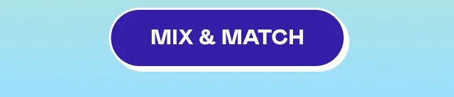 MIX & MATCH
