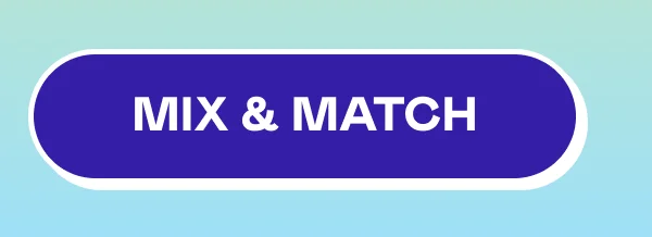 MIX & MATCH