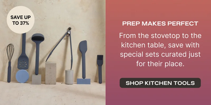 Prep makes Perfect (Save up to 37%) - From the stovetop to the kitche table, save with special sets curated just for their place. - Shop Kitchen Tools