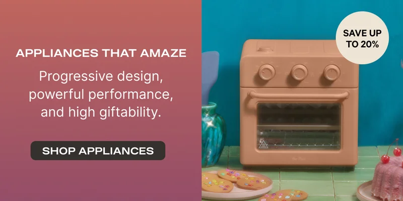 Appliances That Amaze (Save up to 20%) - Progressive design, powerful performance, and high giftability. - Shop Appliances