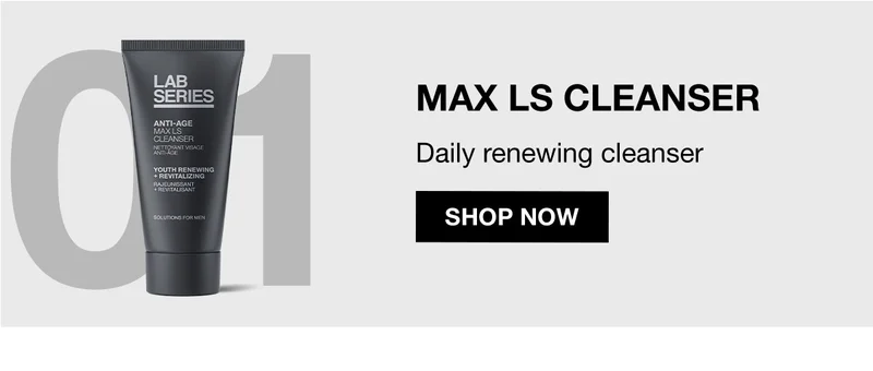01 | MAX LS CLEANSER | Daily renewing cleanser | SHOP NOW