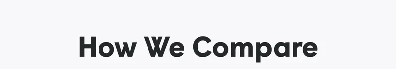 How we compare