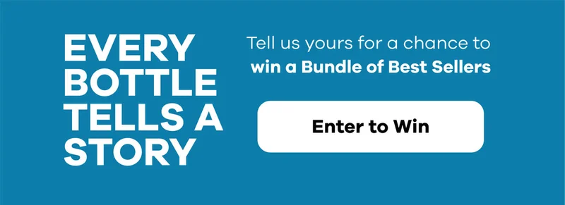 Every Bottle Tells A Story | Enter To Win