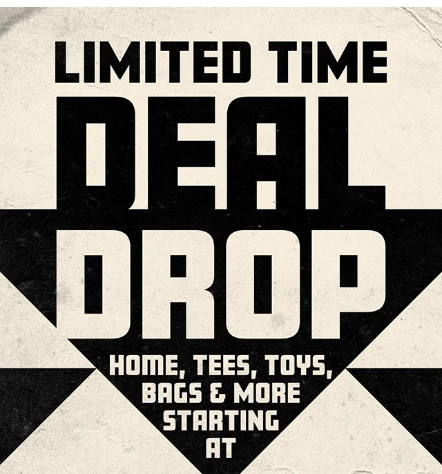 Limited Time! Deal Drop on Home Tees Toys Bags and More Starting at $8! Not combinable with other offers. Shop Now