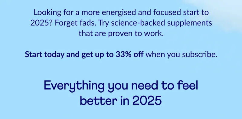 Looking for a more energised and focused start to 2025? Forget fads. Try science-backed supplements that are proven to work.