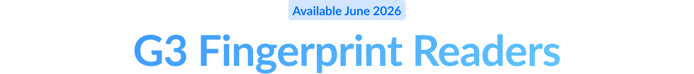Available June 2026: G3 Fingerprint Readers