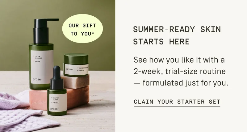 Summer-ready skin starts here
