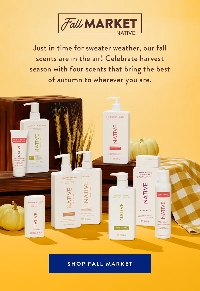 Fall Market lockup Native | Just in time for sweater weather, our fall scents are in the air! vharvest season with four scents that bring the best of autumn to wherever you are. | SHOP FALL MARKET