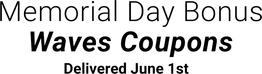 Memorial Day Bonus Waves Coupons