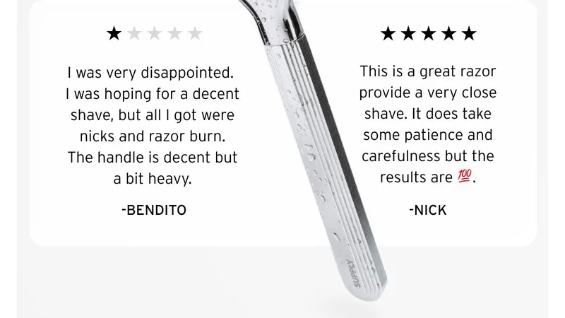 One star review.  “I was very dissapointed. I was hoping for a decent shave, but all I got were nicks and razor burn. The handle was decent but a bit heavy." -Bendito.  Five star review. "This is a great razor provide a very close shave. It does take some patience and carefullness, but the results are 100." -Nick
