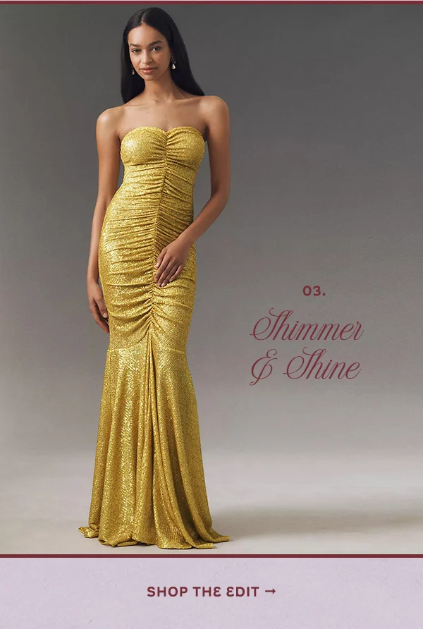 shimmer and shine. shop the look.