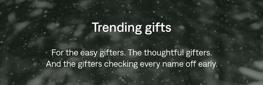 Trending gifts