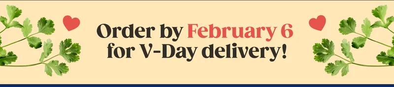 Order by February 6 for V-Day delivery!