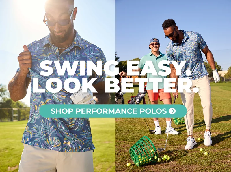 SWING EASY. LOOK BETTER. Shop Performance Polos