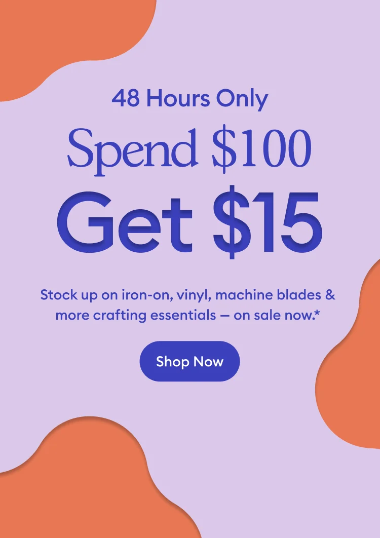 Spend $100 Get $15.