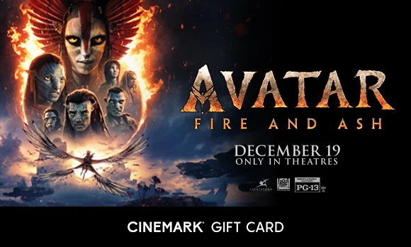 AVATAR: FIRE AND ASH | CINEMARK GIFT CARD