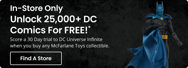 In-Store Only | Unlock 25,000+ DC Comics For FREE!* | Find A Store