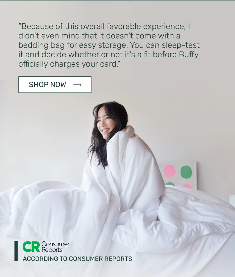 “Because of this overall favorable experience, I didn’t even mind that it doesn’t come with a bedding bag for easy storage. You can sleep-test it and decide whether or not it’s a fit before Buffy officially charges your card.”