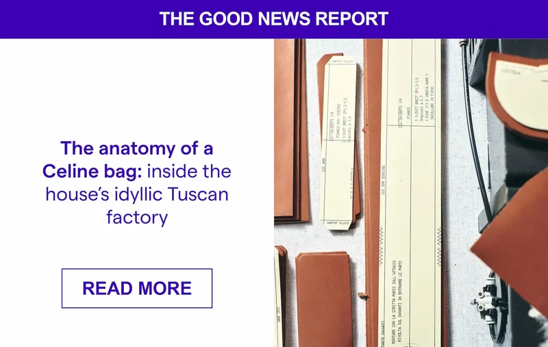 The anatomy of a Celine bag: inside the house’s idyllic Tuscan factory