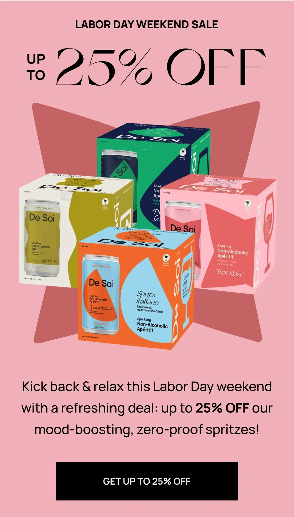 LABOR DAY WEEKEND SALE UP TO 25% OFF