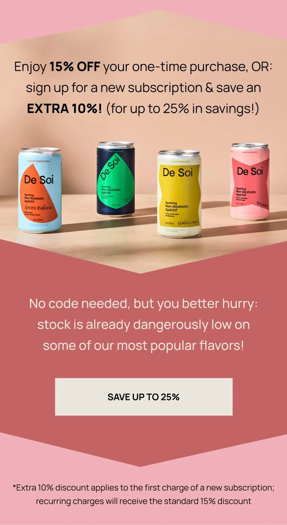 SAVE UP TO 25%