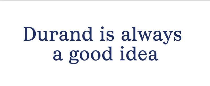 Durand is always a good idea