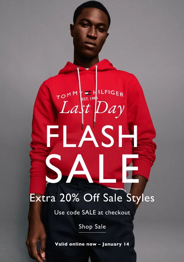 Last Day Flash Sale Extra 25% off sale styles Use code SALE at checkout Shop Sale Valid online now - january 15