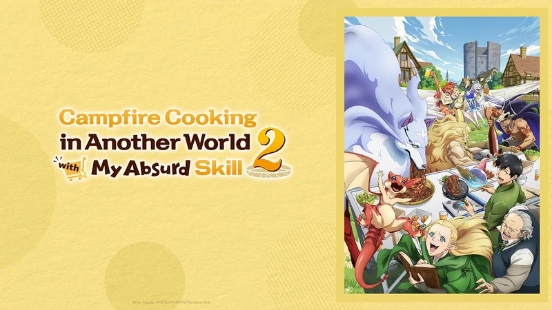 Campfire Cooking in Another World with My Absurd Skill