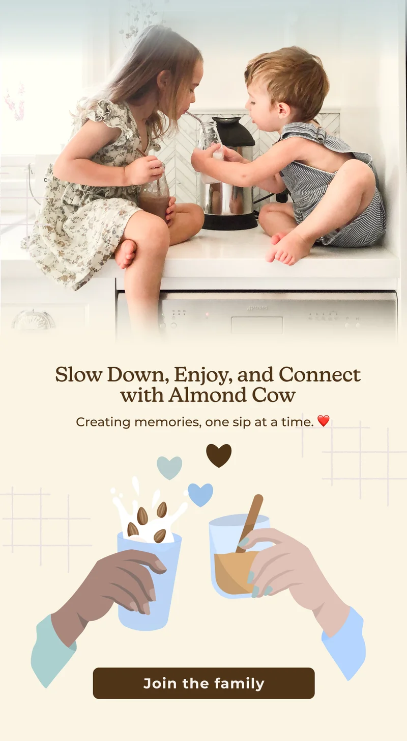 low Down, Enjoy, and Connect with Almond Cow Creating memories, one sip at a time. Join the family