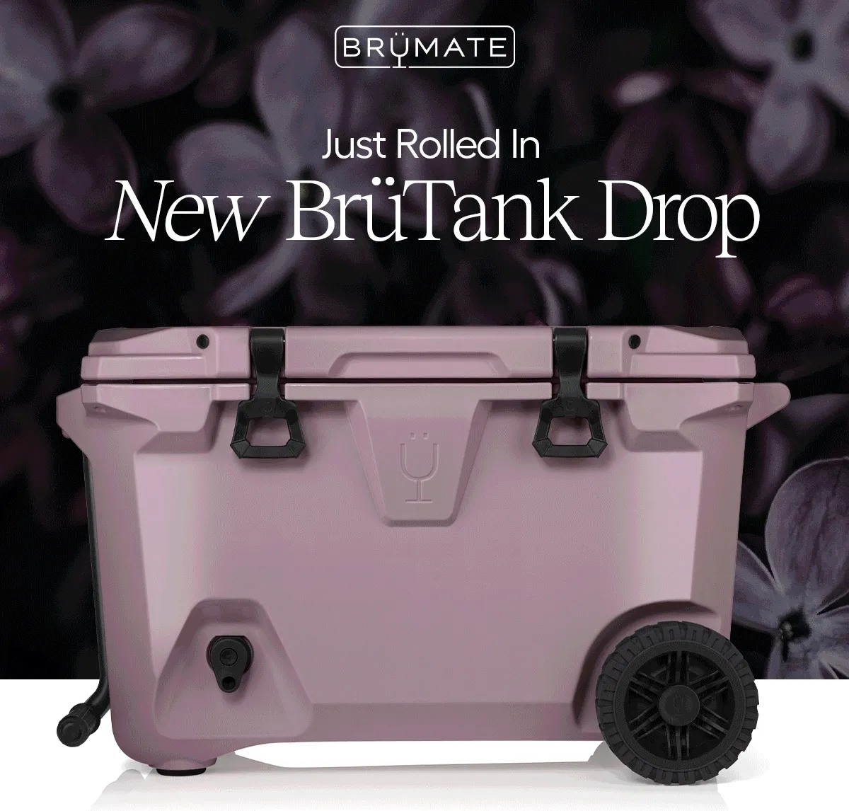 Just Rolled In New BrüTank Drop